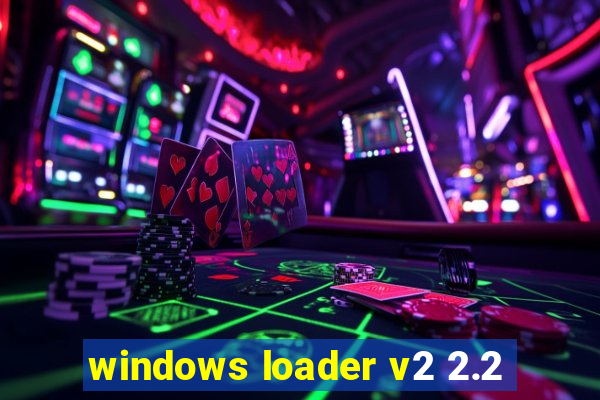 windows loader v2 2.2